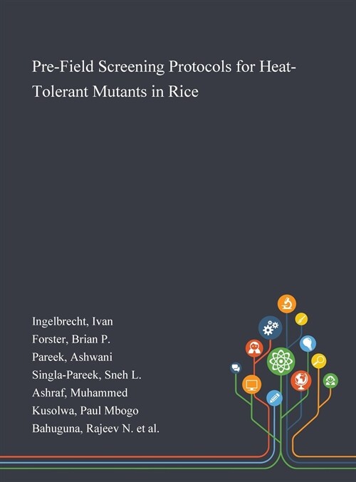 Pre-Field Screening Protocols for Heat-Tolerant Mutants in Rice (Hardcover)