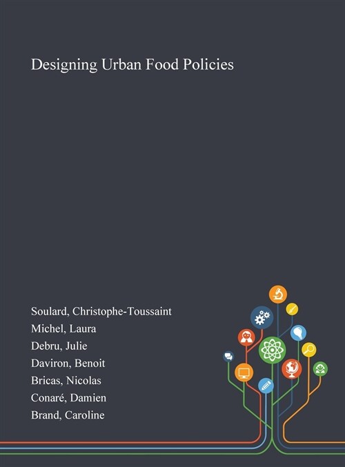 Designing Urban Food Policies (Hardcover)