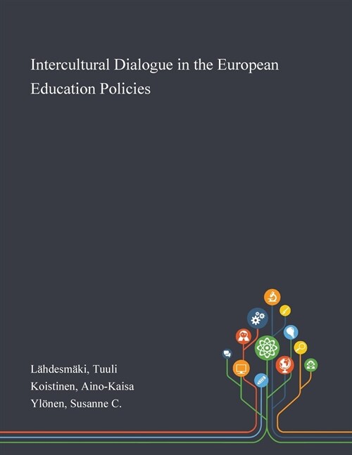 Intercultural Dialogue in the European Education Policies (Paperback)