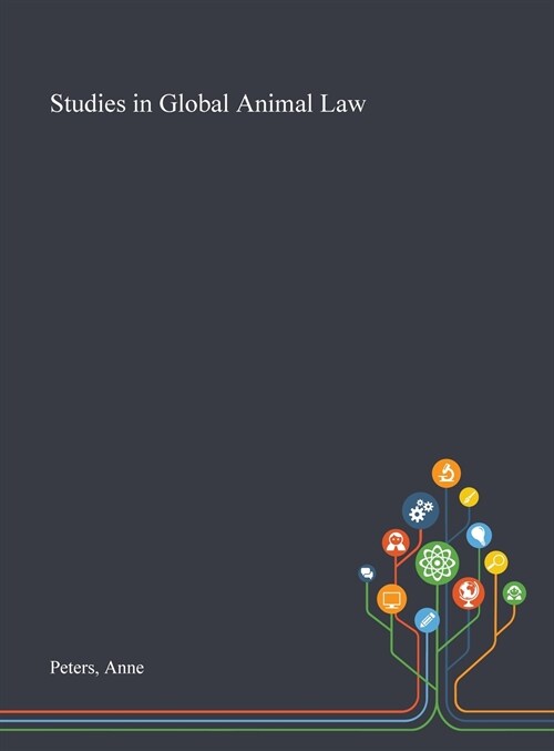 Studies in Global Animal Law (Hardcover)