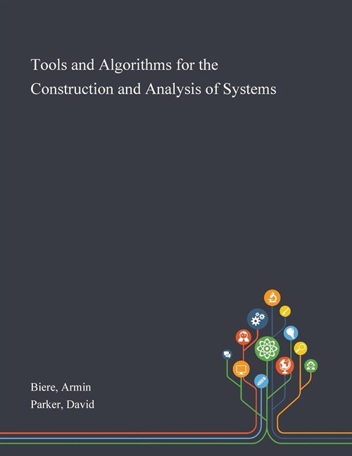 Tools and Algorithms for the Construction and Analysis of Systems (Paperback)