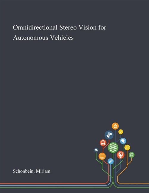 Omnidirectional Stereo Vision for Autonomous Vehicles (Paperback)