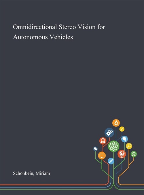Omnidirectional Stereo Vision for Autonomous Vehicles (Hardcover)