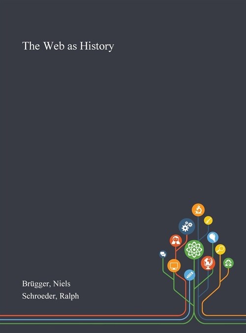 The Web as History (Hardcover)