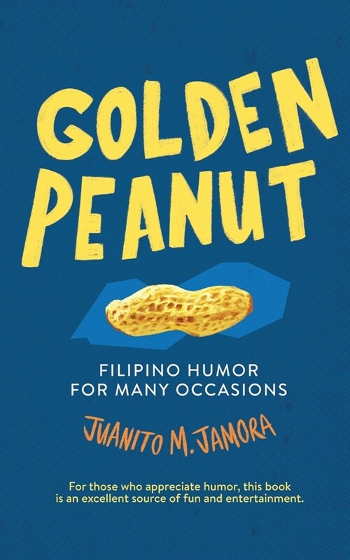 Golden Peanut: Filipino Humor for Many Occasions (Paperback)