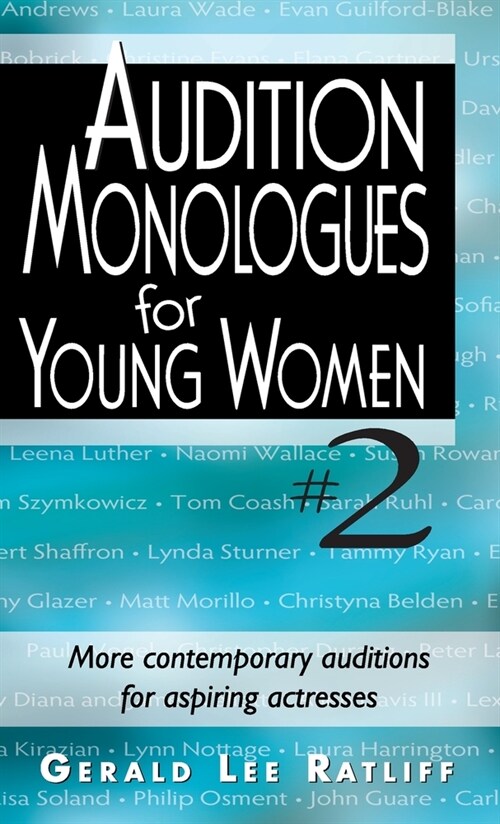 Audition Monologues for Young Women #2: More Contemporary Auditions for Aspiring Actresses (Hardcover)