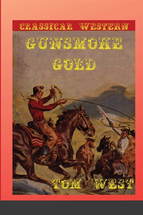 Gunsmoke Gold (Paperback)