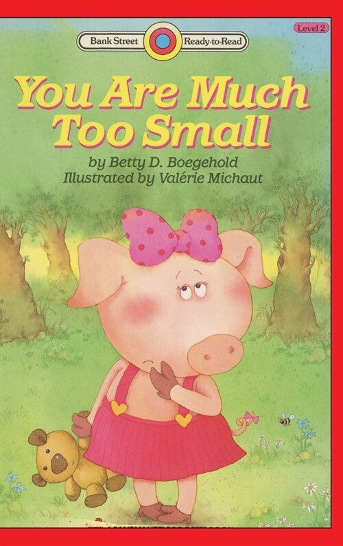 You Are Much Too Small: Level 2 (Hardcover)