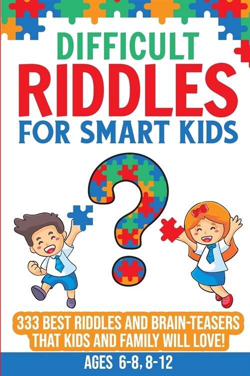 Difficult Riddles For Smart Kids (Paperback)