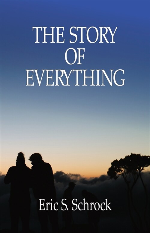 The Story of Everything (Paperback)