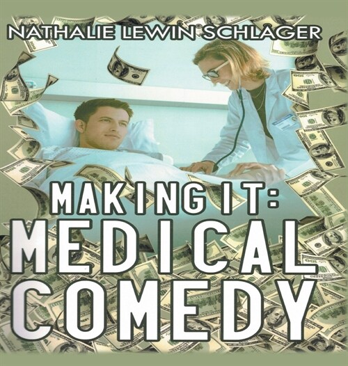 Making It: Medical Comedy (Hardcover)