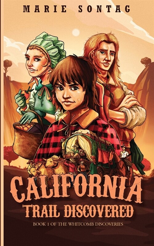 California Trail Discovered (Paperback)