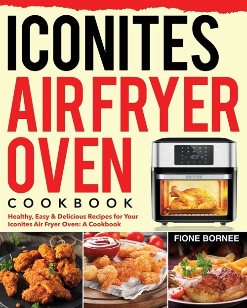 Iconites Air Fryer Oven Cookbook (Paperback)