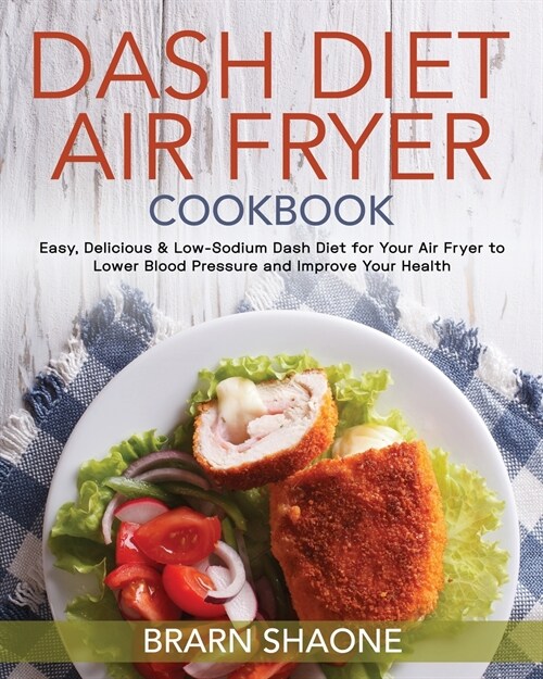 Dash Diet Air Fryer Cookbook (Paperback)