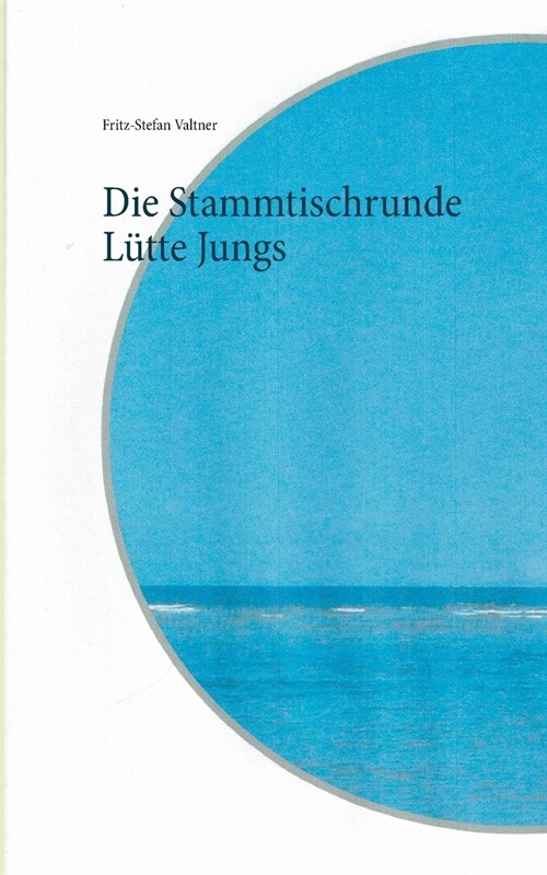 Die Stammtischrunde L?te Jungs (Paperback)