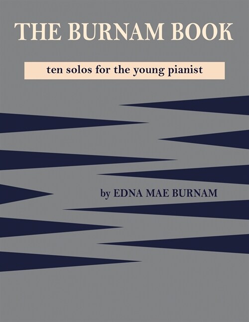 The Burnam Book: Ten solos for the young pianist (Paperback)