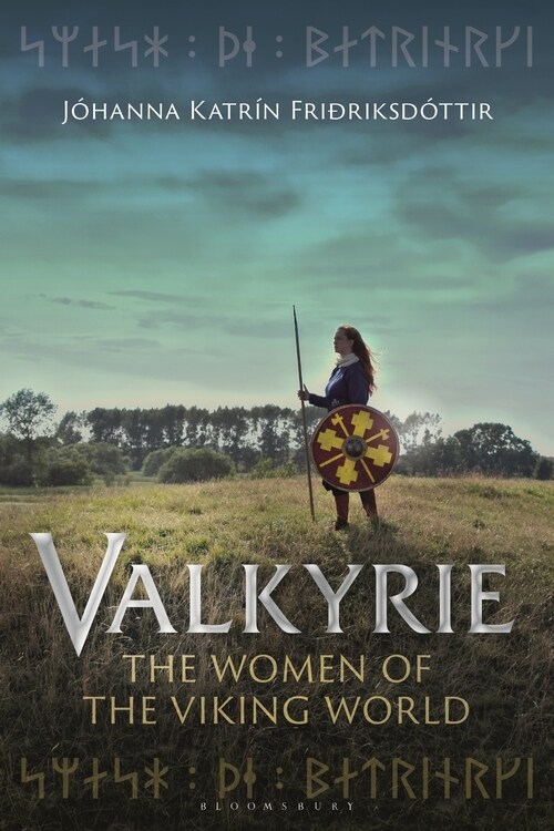 Valkyrie : The Women of the Viking World (Paperback)