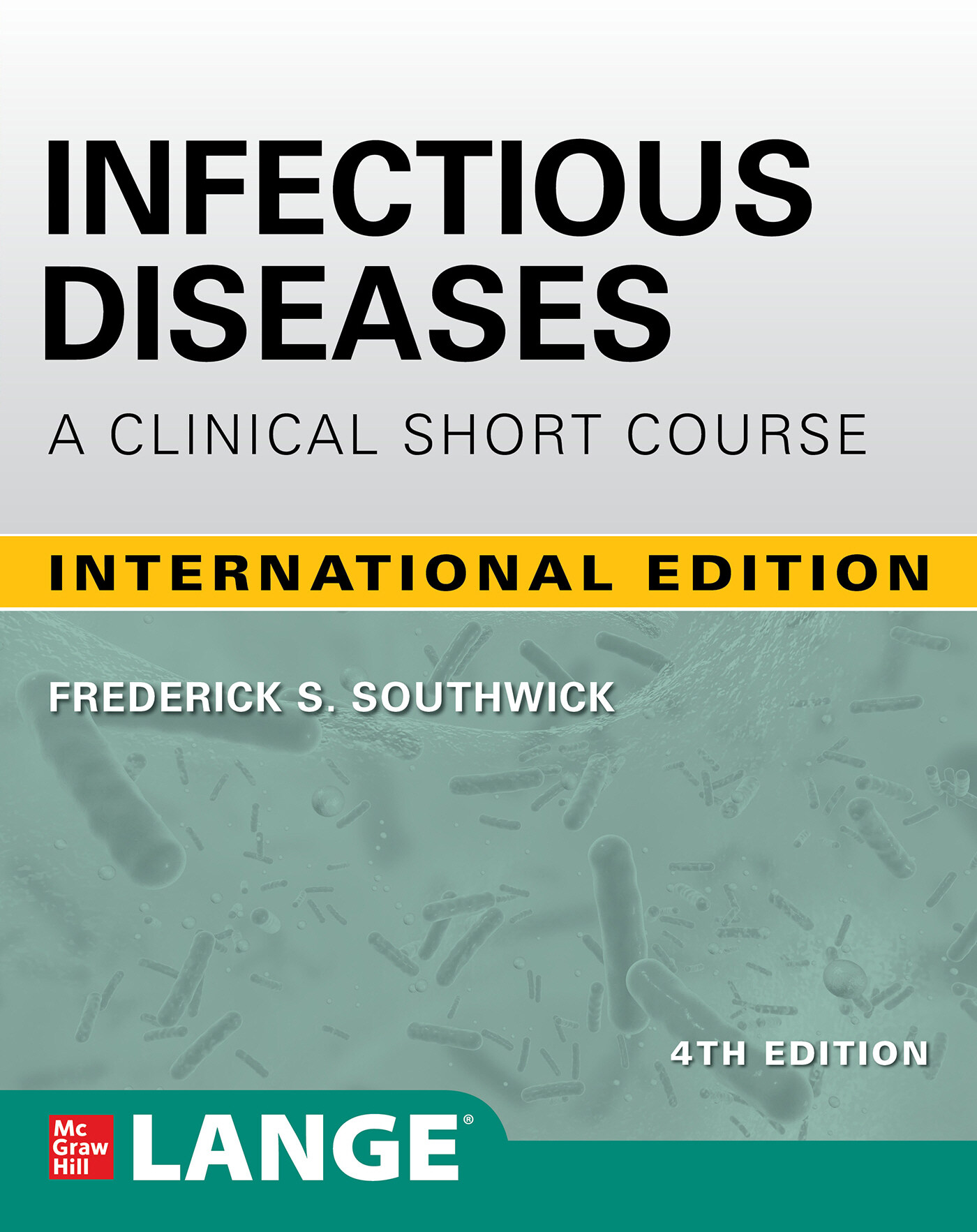 IE Infectious Diseases: A Clinical Short Course, 4th Edition (Paperback, 4th)