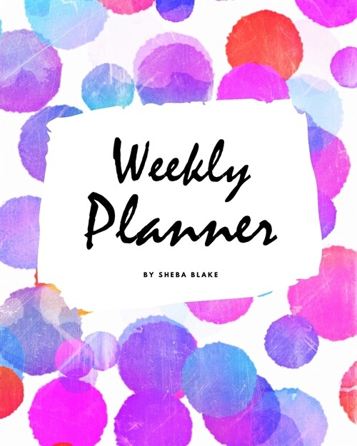 Weekly Planner (8x10 Softcover Log Book / Tracker / Planner) (Paperback)