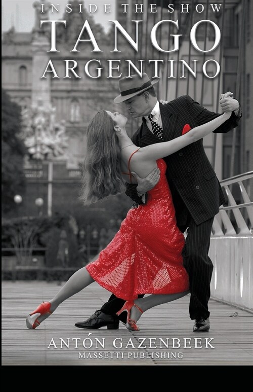 Inside The Show Tango Argentino (Paperback)