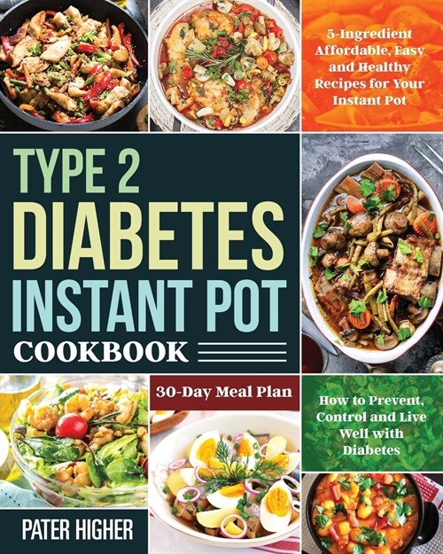 Type 2 Diabetes Instant Pot Cookbook (Paperback)