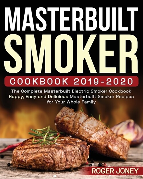 Masterbuilt Smoker Cookbook 2019-2020 (Paperback)