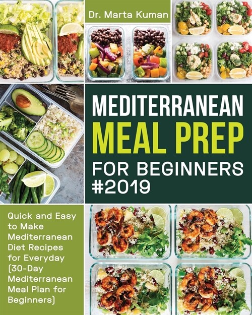 Mediterranean Meal Prep for Beginners #2019 (Paperback)