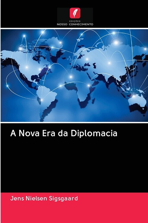 A Nova Era da Diplomacia (Paperback)