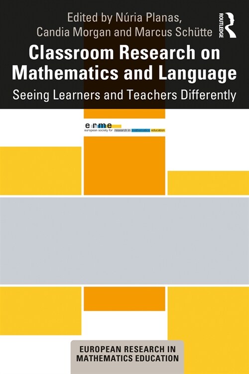 Classroom Research on Mathematics and Language : Seeing Learners and Teachers Differently (Paperback)