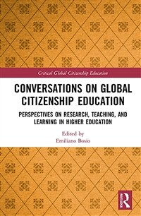 Conversations on global citizenship education : perspectives on research, teaching, and learning in higher education 