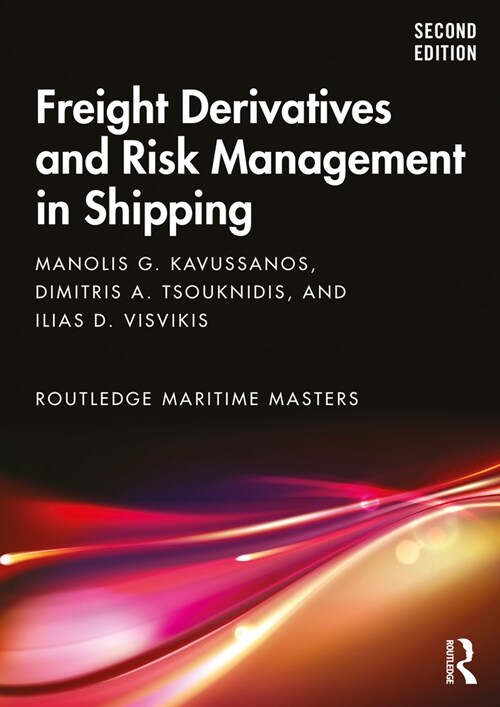Freight Derivatives and Risk Management in Shipping (Paperback, 2 ed)