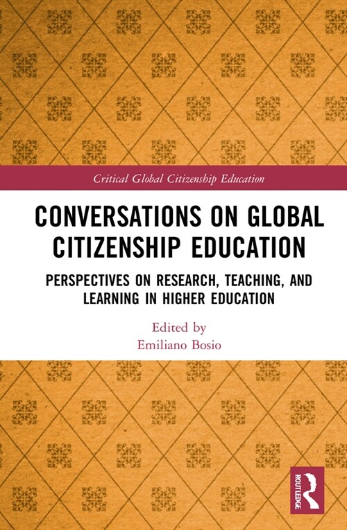 Conversations on Global Citizenship Education : Perspectives on Research, Teaching, and Learning in Higher Education (Hardcover)