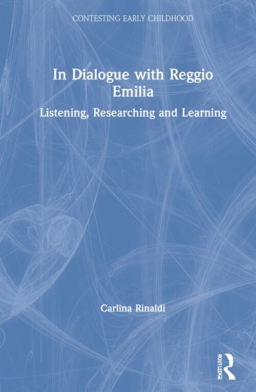 In Dialogue with Reggio Emilia : Listening, Researching and Learning (Hardcover, 2 ed)