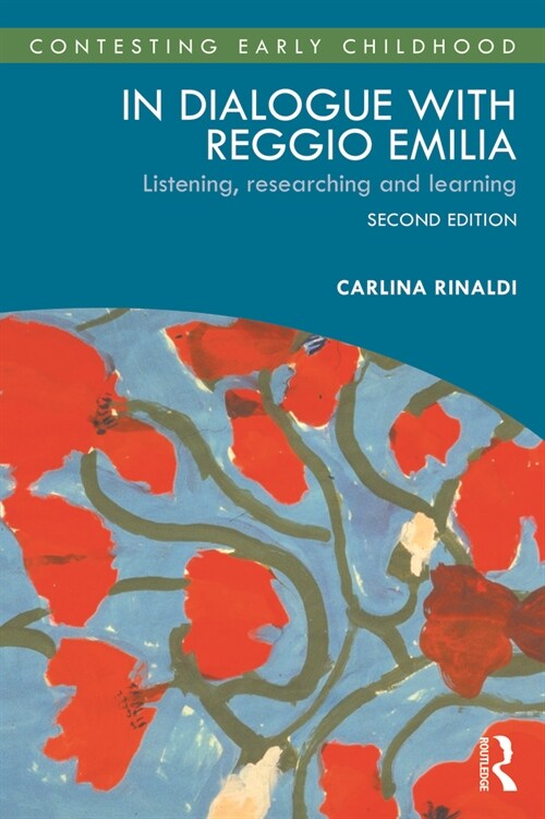 In Dialogue with Reggio Emilia : Listening, Researching and Learning (Paperback, 2 ed)