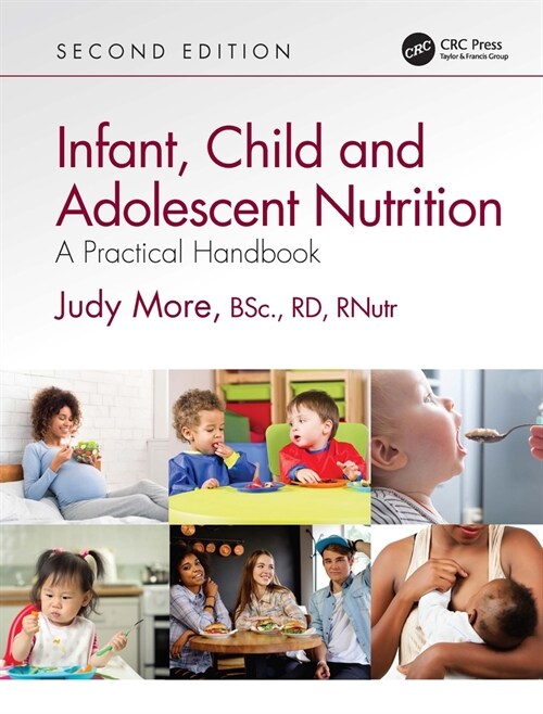 Infant, Child and Adolescent Nutrition : A Practical Handbook (Paperback, 2 ed)