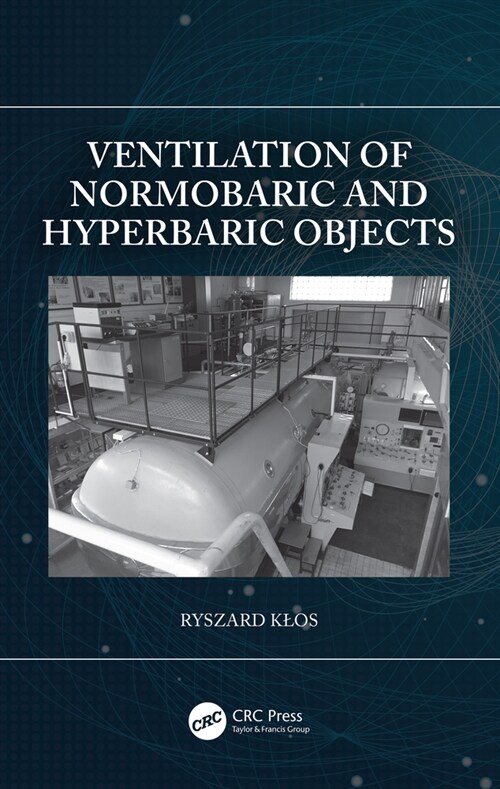 Ventilation of Normobaric and Hyperbaric Objects (Hardcover, 1)