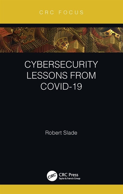 Cybersecurity Lessons from CoVID-19 (Hardcover, 1)