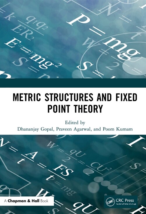 Metric Structures and Fixed Point Theory (Hardcover, 1)