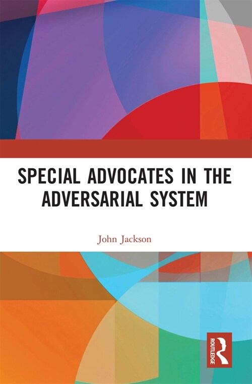 Special Advocates in the Adversarial System (Paperback, 1)