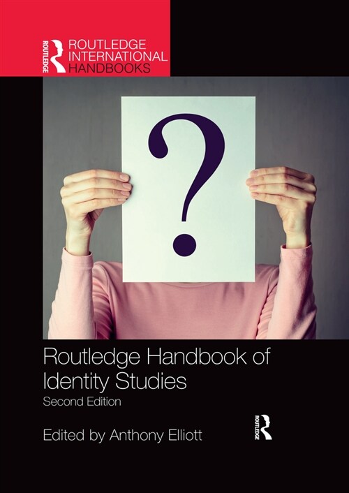 Routledge Handbook of Identity Studies (Paperback, 2 ed)
