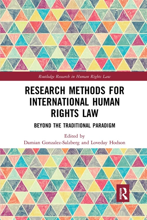 Research Methods for International Human Rights Law : Beyond the traditional paradigm (Paperback)