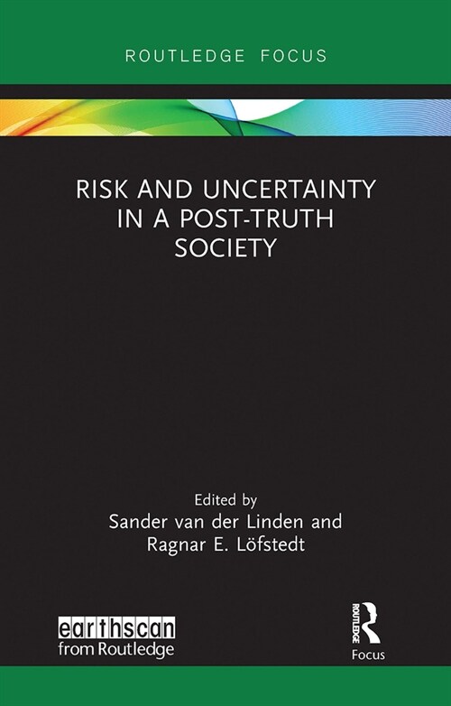 Risk and Uncertainty in a Post-Truth Society (Paperback, 1)