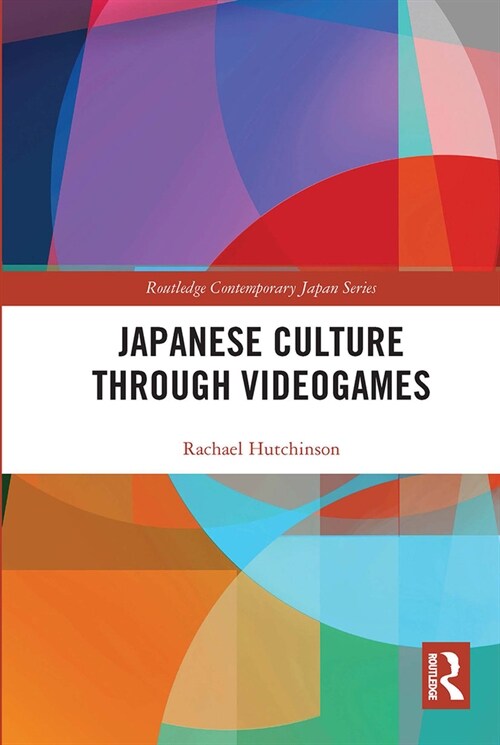 Japanese Culture Through Videogames (Paperback, 1)