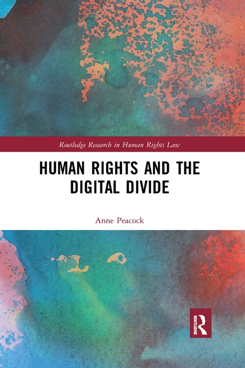 Human Rights and the Digital Divide (Paperback, 1)