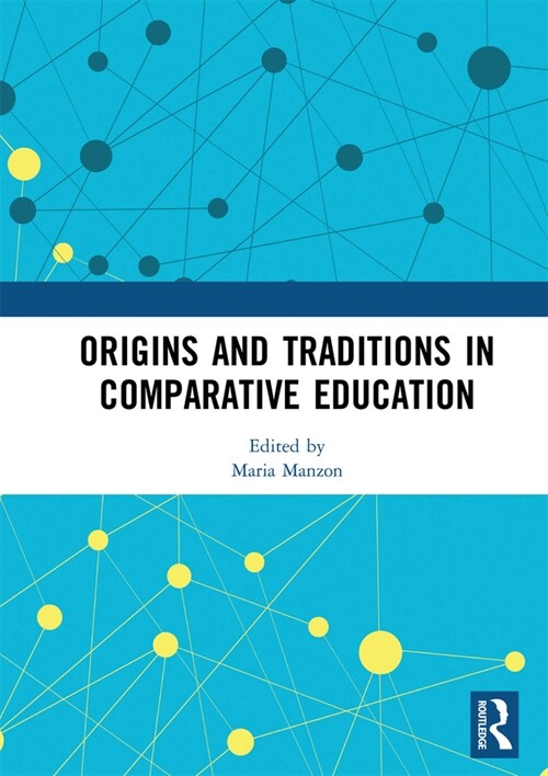 Origins and Traditions in Comparative Education (Paperback, 1)
