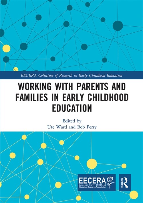 Working with Parents and Families in Early Childhood Education (Paperback, 1)