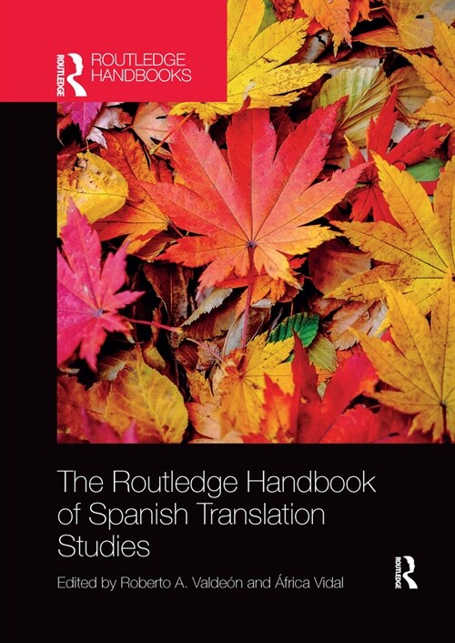 The Routledge Handbook of Spanish Translation Studies (Paperback, 1)