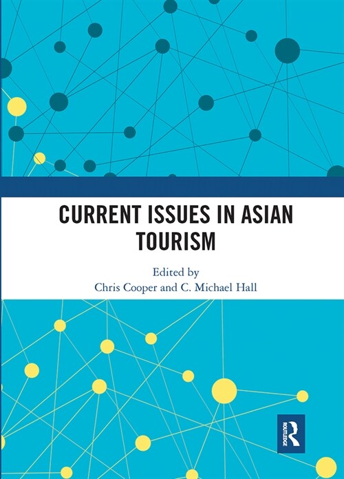 Current Issues in Asian Tourism (Paperback, 1)