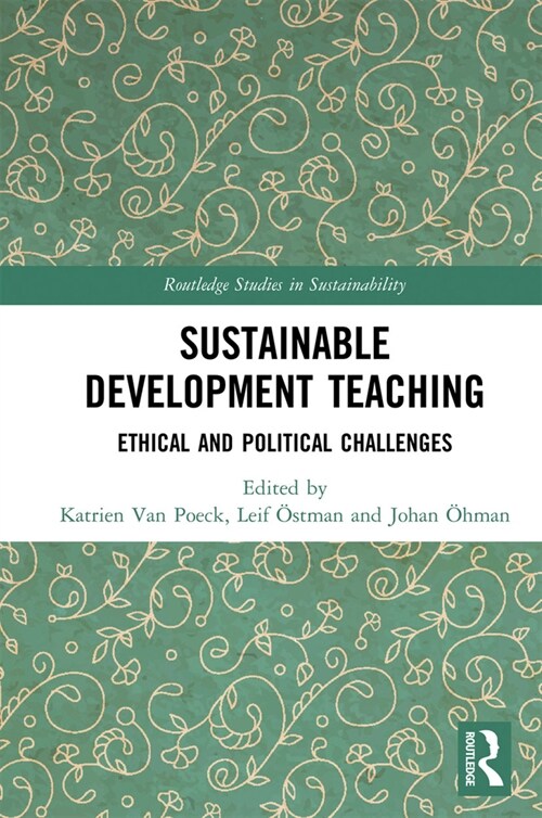 Sustainable Development Teaching : Ethical and Political Challenges (Paperback)