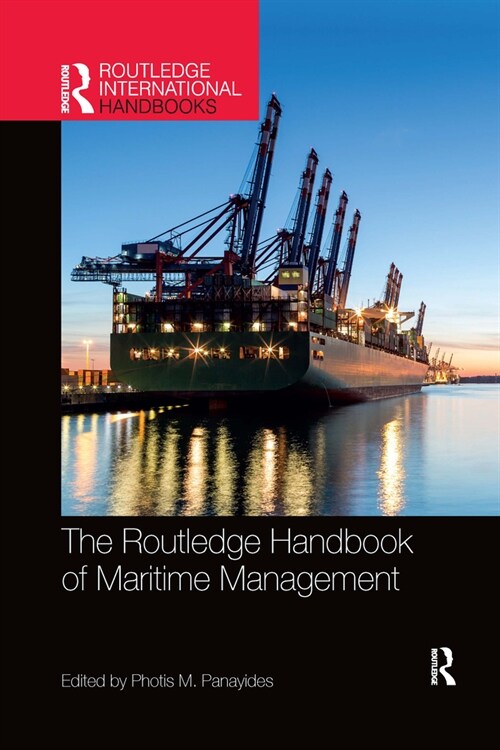 The Routledge Handbook of Maritime Management (Paperback, 1)